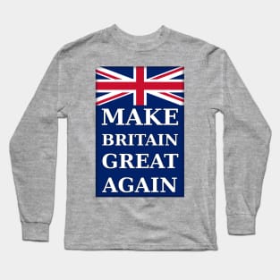 Make Britain Great Again - Portrait Long Sleeve T-Shirt